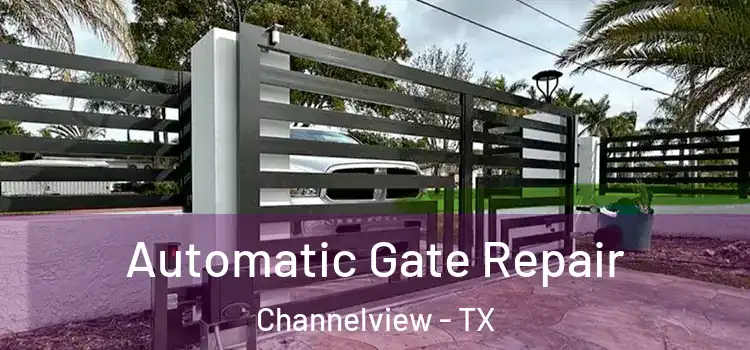 Automatic Gate Repair Channelview - TX