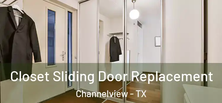 Closet Sliding Door Replacement Channelview - TX