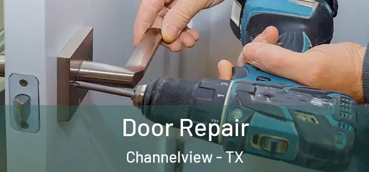 Door Repair Channelview - TX