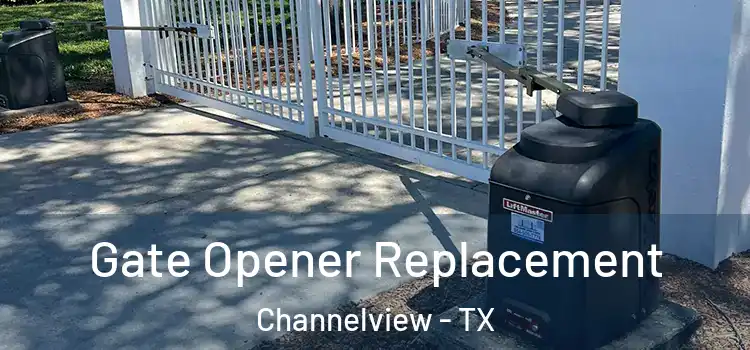 Gate Opener Replacement Channelview - TX