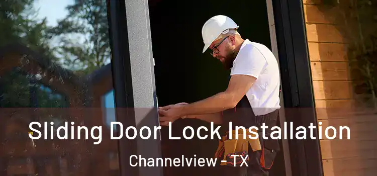 Sliding Door Lock Installation Channelview - TX